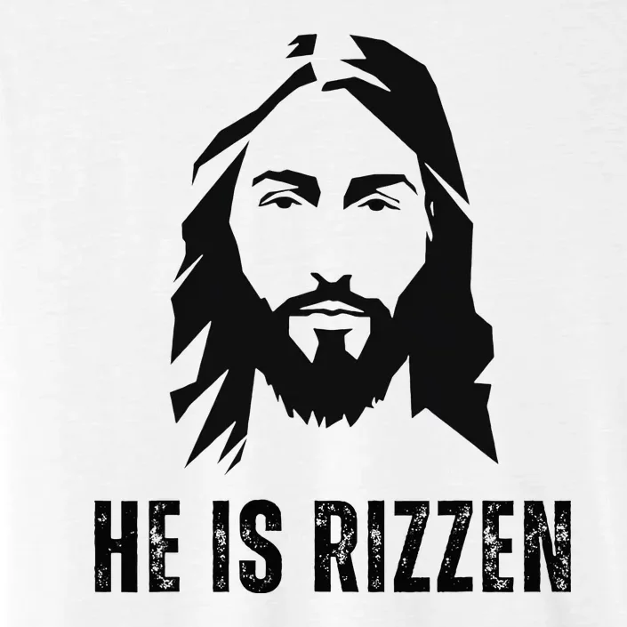 He Is Rizzen Funny Jesus Christ Meme Christian Faith Love ChromaSoft Performance T-Shirt