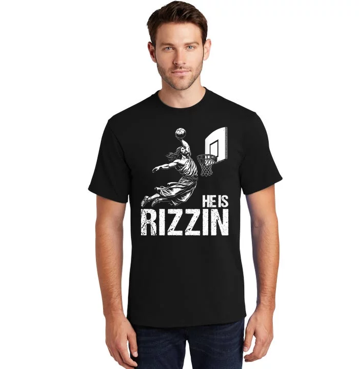 He Is Rizzin Funny Jesus Playing Basketball Meme Tall T-Shirt