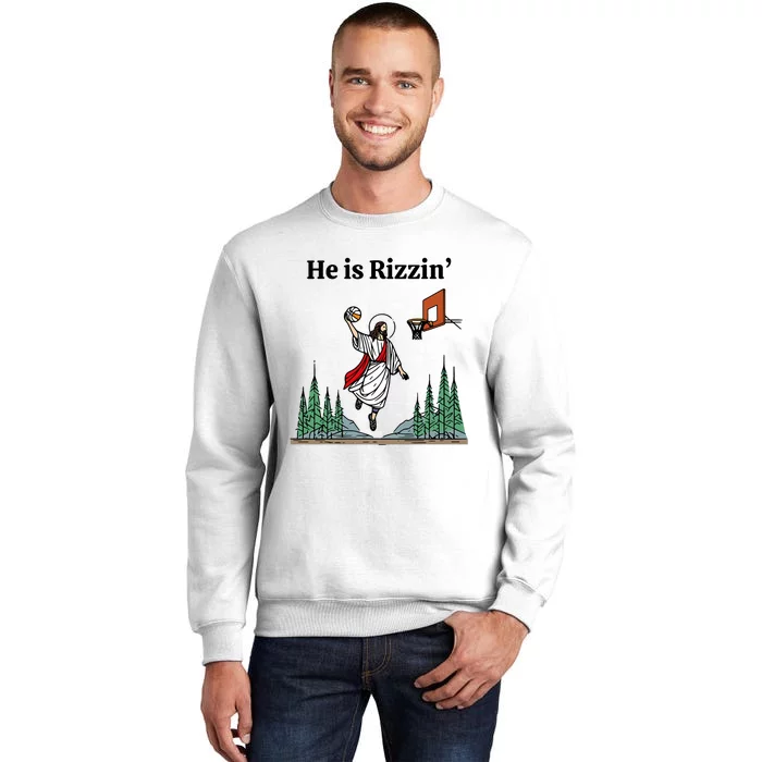 He Is Rizzin Funny Easter Day Jesus Playing Basketball Sweatshirt