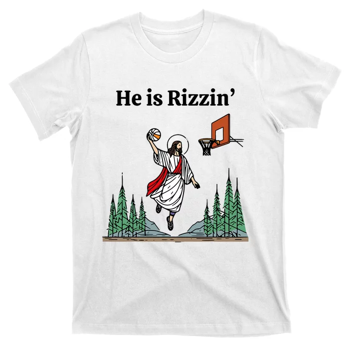 He Is Rizzin Funny Easter Day Jesus Playing Basketball T-Shirt