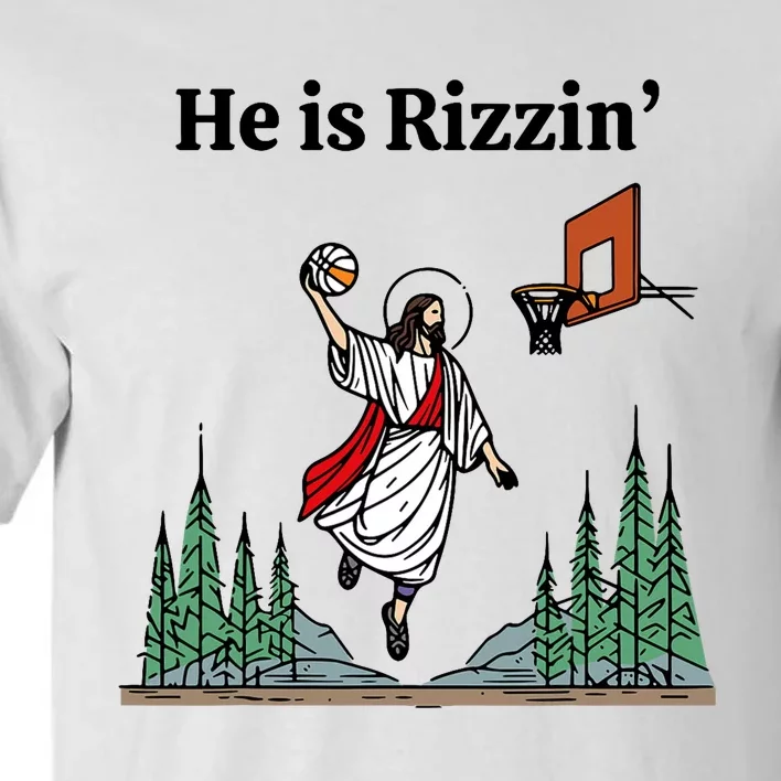 He Is Rizzin Funny Easter Day Jesus Playing Basketball Tall T-Shirt