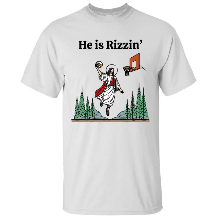 He Is Rizzin Funny Easter Day Jesus Playing Basketball Tall T-Shirt