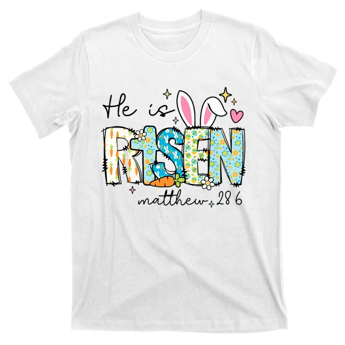 He Is Risen T-Shirt