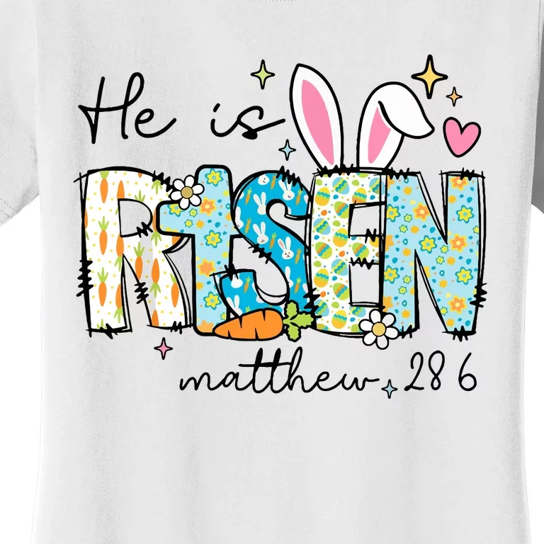 He Is Risen Women's T-Shirt