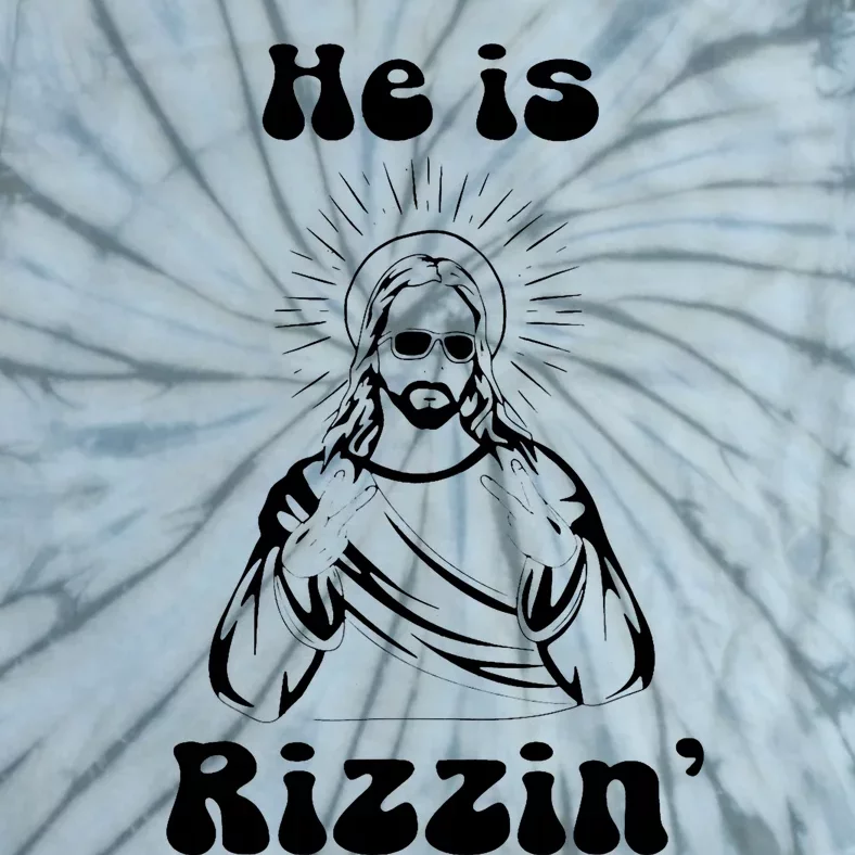 He Is Rizzin Jesus Is Rizzen Funny Tie-Dye T-Shirt