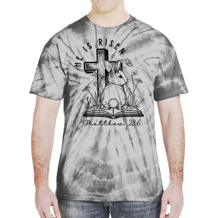 He Is Risen Matthew 286 Bunny Easter Day Tie-Dye T-Shirt