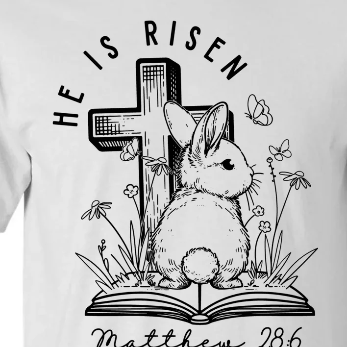 He Is Risen Matthew 286 Bunny Easter Day Tall T-Shirt