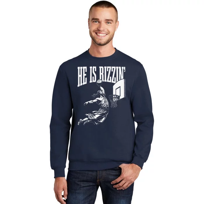 He Is Rizzin Funny Jesus Basketball Meme Sweatshirt