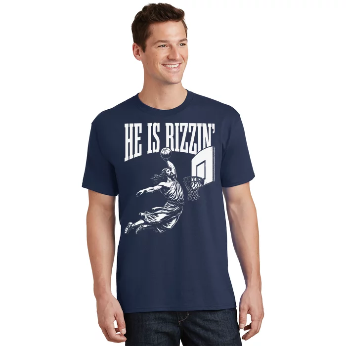 He Is Rizzin Funny Jesus Basketball Meme T-Shirt