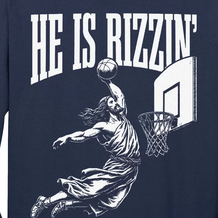 He Is Rizzin Funny Jesus Basketball Meme Tall Long Sleeve T-Shirt