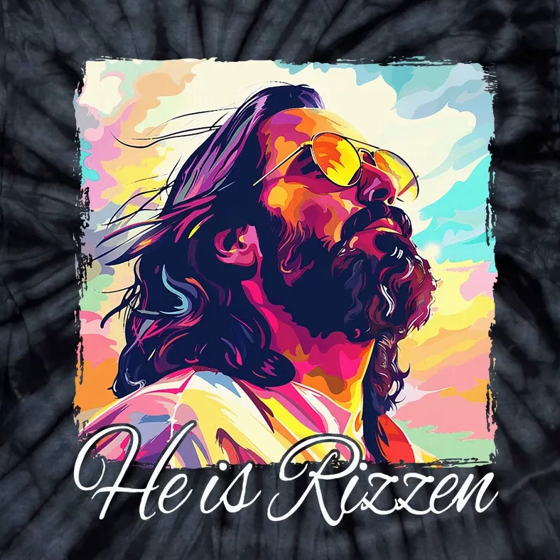 He Is Rizzen Jesus Tie-Dye T-Shirt