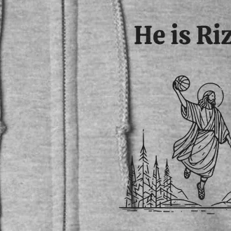 He Is Rizzin Basketball Jesus Funny Easter Christian Full Zip Hoodie