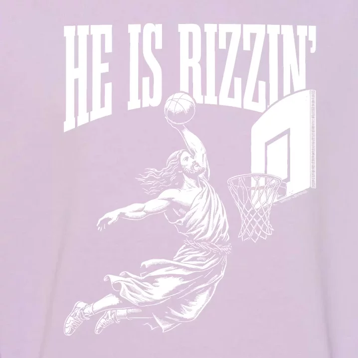 He Is Rizzin Funny Jesus Basketball Meme Garment-Dyed Sweatshirt