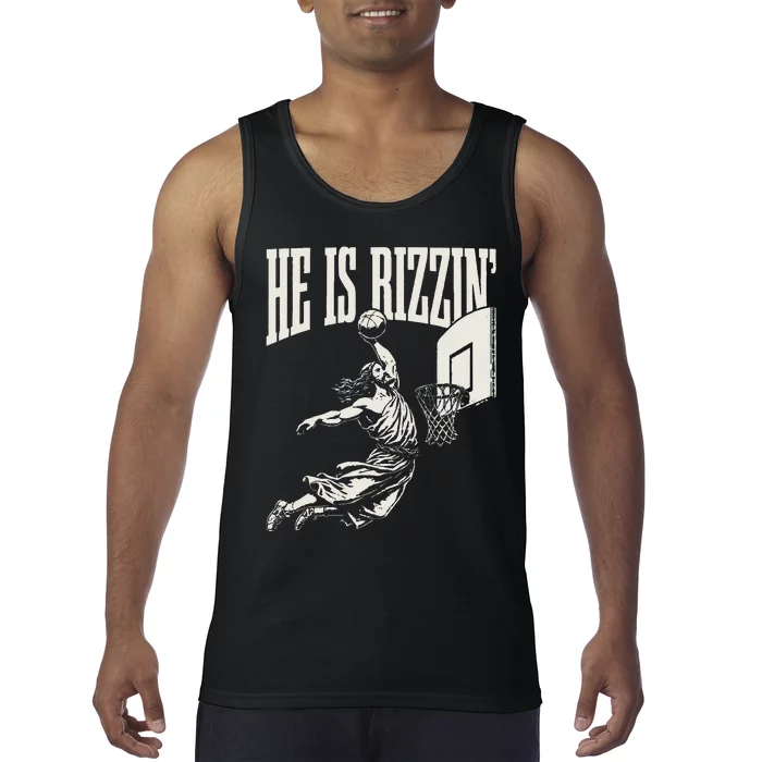 He Is Rizzin Jesus Playing Basketball Tank Top