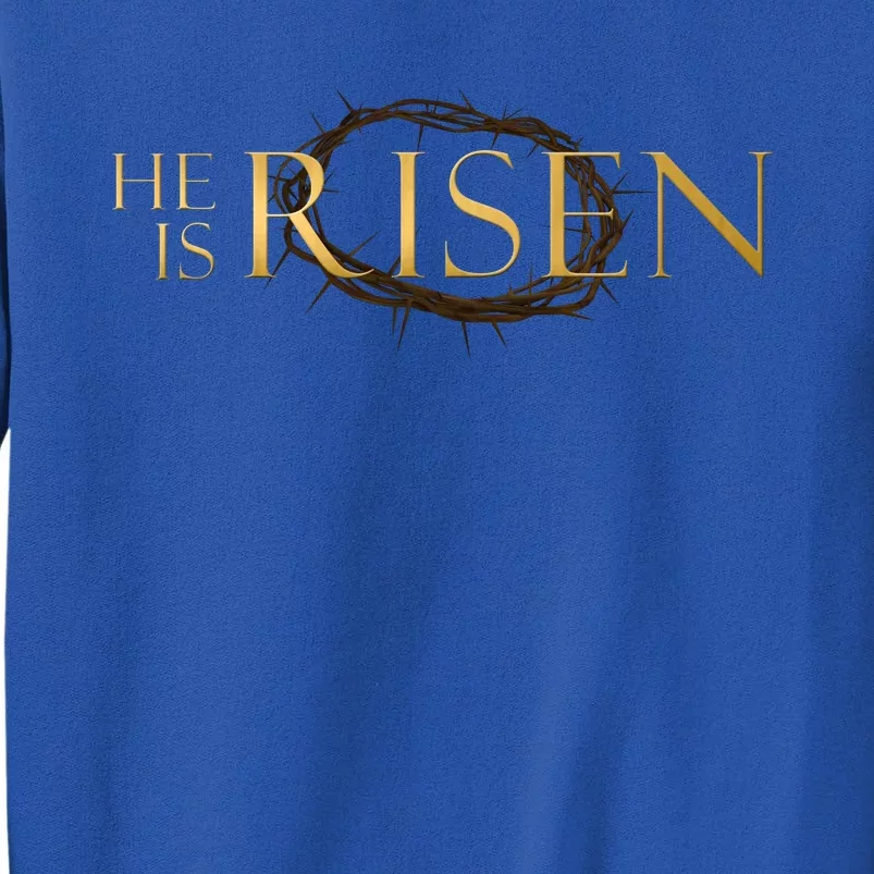 He Is Risen Jesus Christ Easter Sweatshirt