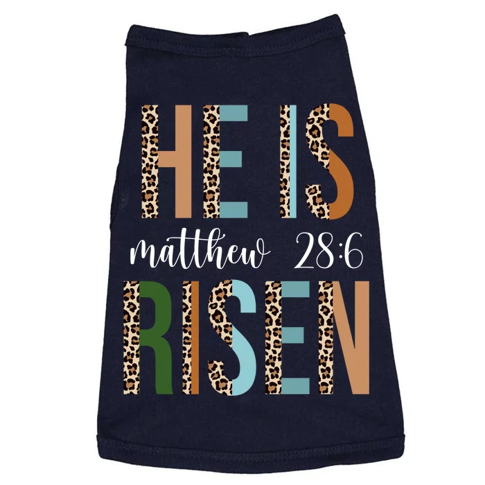 He Is Risen Matthew Bible Verse Doggie Tank