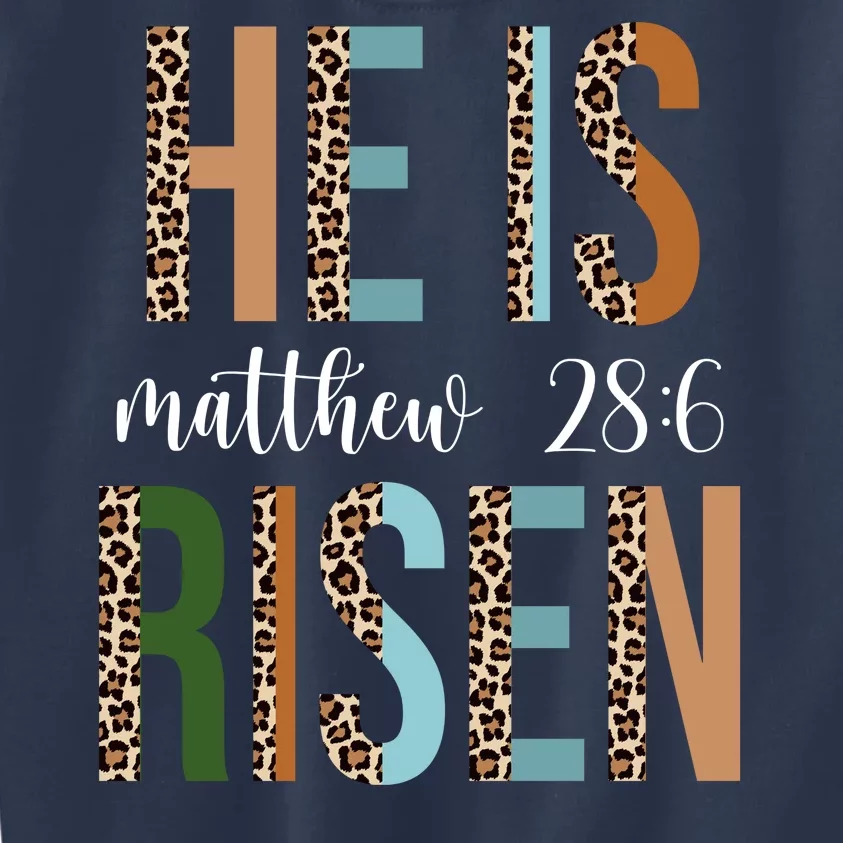 He Is Risen Matthew Bible Verse Kids Sweatshirt