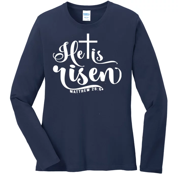 He Is Risen Matthew 28:6 Easter Cross Ladies Long Sleeve Shirt