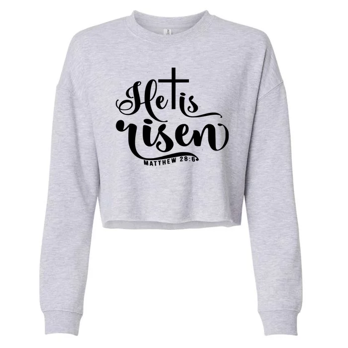 He Is Risen Matthew 28:6 Easter Cross Cropped Pullover Crew