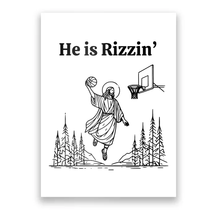 He Is Rizzin Funny Jesus Playing Basketball Poster