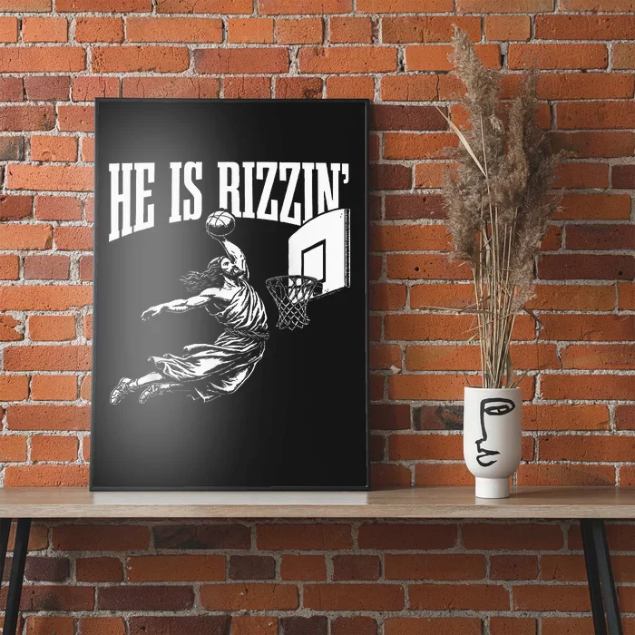 He Is Rizzin Funny Jesus Basketball Meme Poster