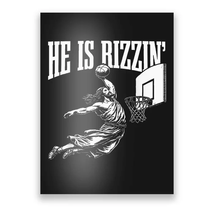 He Is Rizzin Funny Jesus Basketball Meme Poster