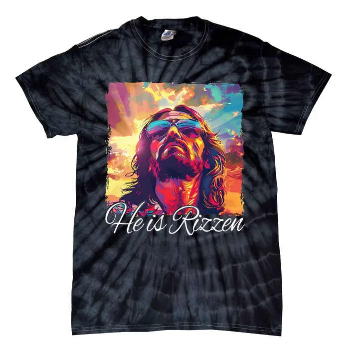 He Is Rizzen Jesus Tie-Dye T-Shirt