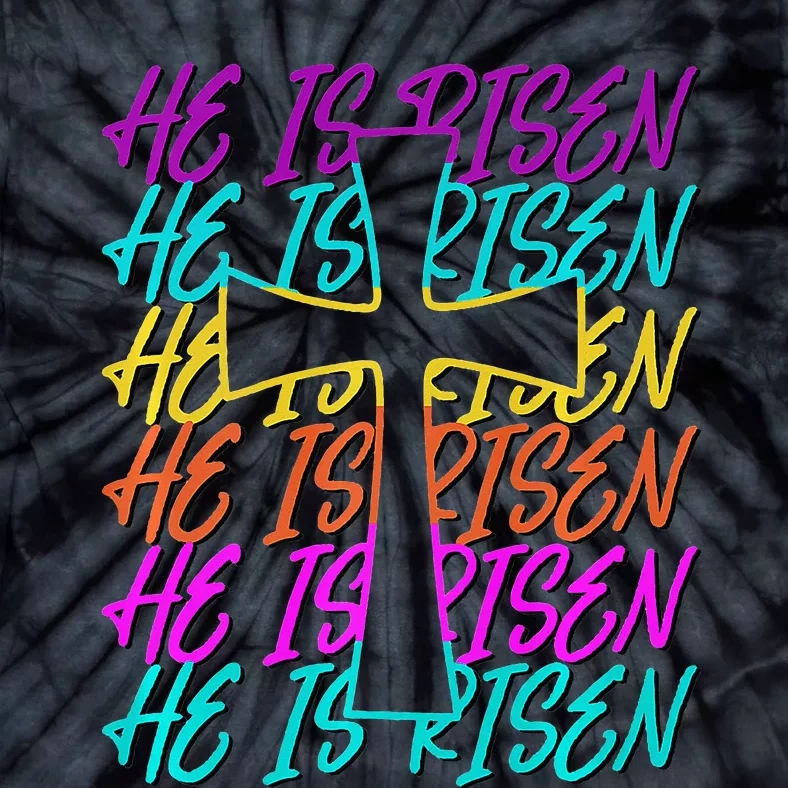 He Is Risen Jesus Cross Religious Christian Easter Day Tie-Dye T-Shirt