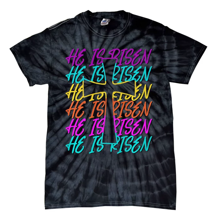 He Is Risen Jesus Cross Religious Christian Easter Day Tie-Dye T-Shirt