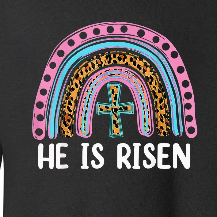 He Is Risen Leopard Rainbow Jesus Christian Happy Easter Day Toddler Sweatshirt