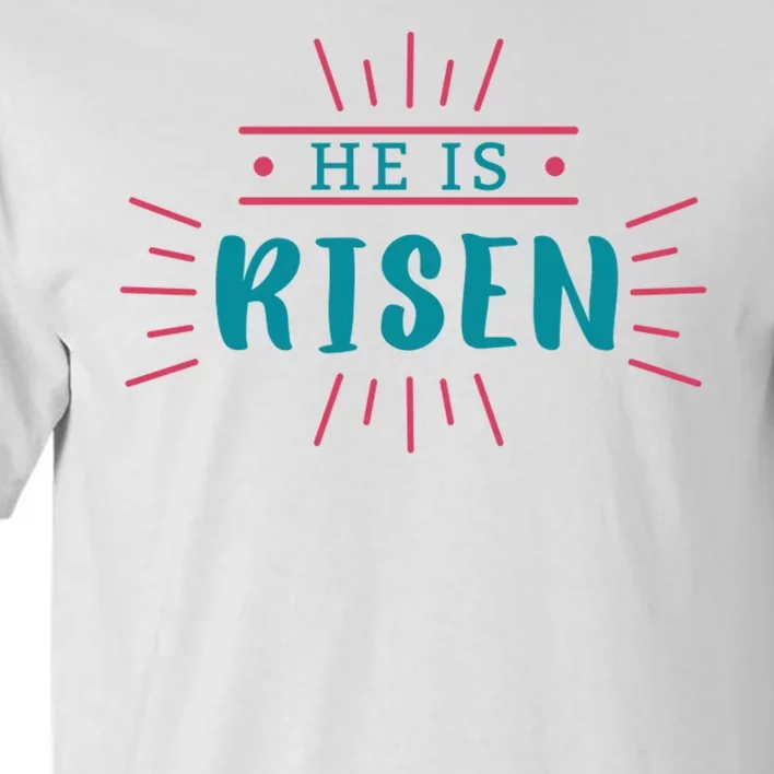 He Is Risen Easter Jesus Tall T-Shirt