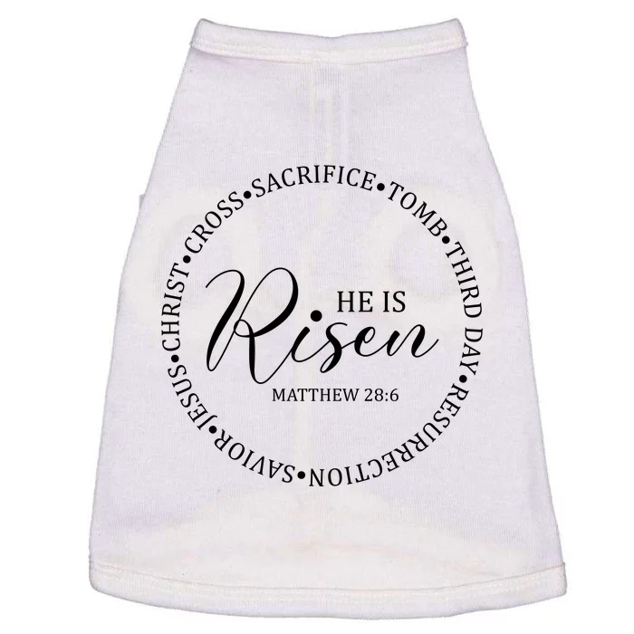 He Is Risen Matthew Easter Verse Doggie Tank