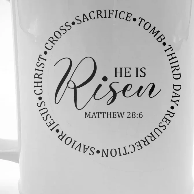 He Is Risen Matthew Easter Verse Front & Back Beer Stein