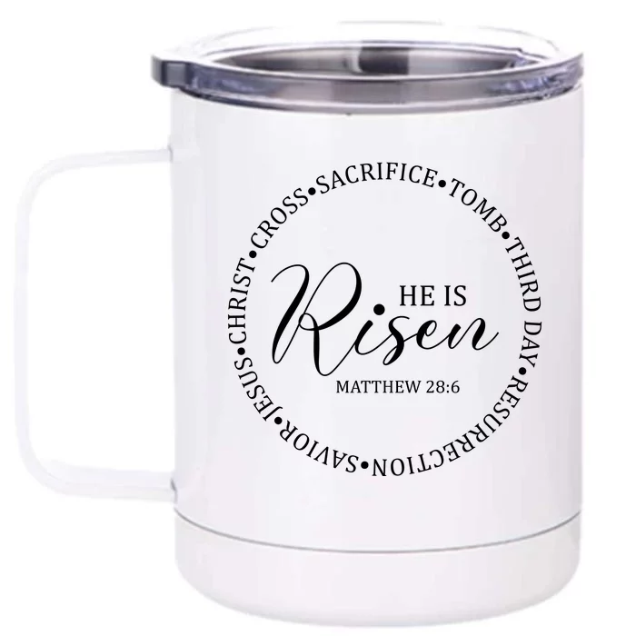 He Is Risen Matthew Easter Verse Front & Back 12oz Stainless Steel Tumbler Cup