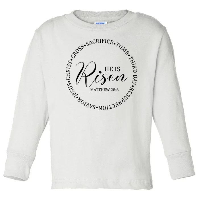 He Is Risen Matthew Easter Verse Toddler Long Sleeve Shirt