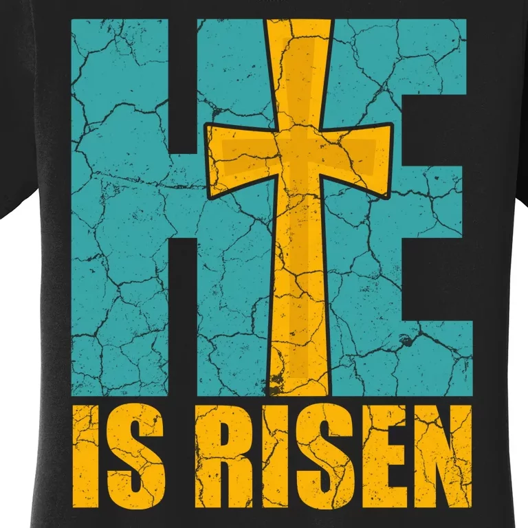 He Is Risen Jesus Christ Christian Women's T-Shirt