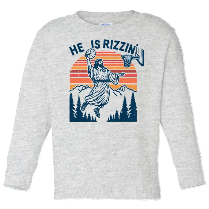 He Is Rizzin Easter Jesus Christian Basketball Toddler Long Sleeve Shirt