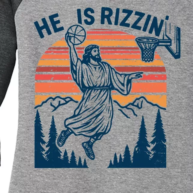 He Is Rizzin Easter Jesus Christian Basketball Women's Tri-Blend 3/4-Sleeve Raglan Shirt