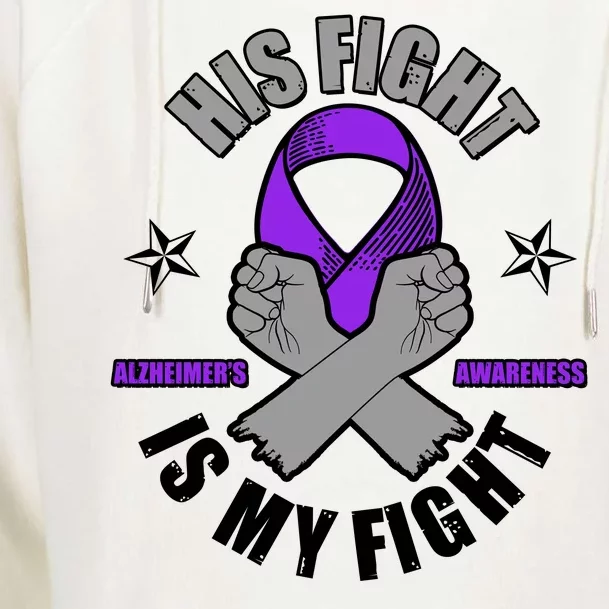 His Fight Is My Fight Alzheimer's Awareness Womens Funnel Neck Pullover Hood