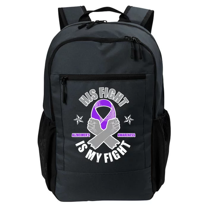 His Fight Is My Fight Alzheimer's Awareness Daily Commute Backpack