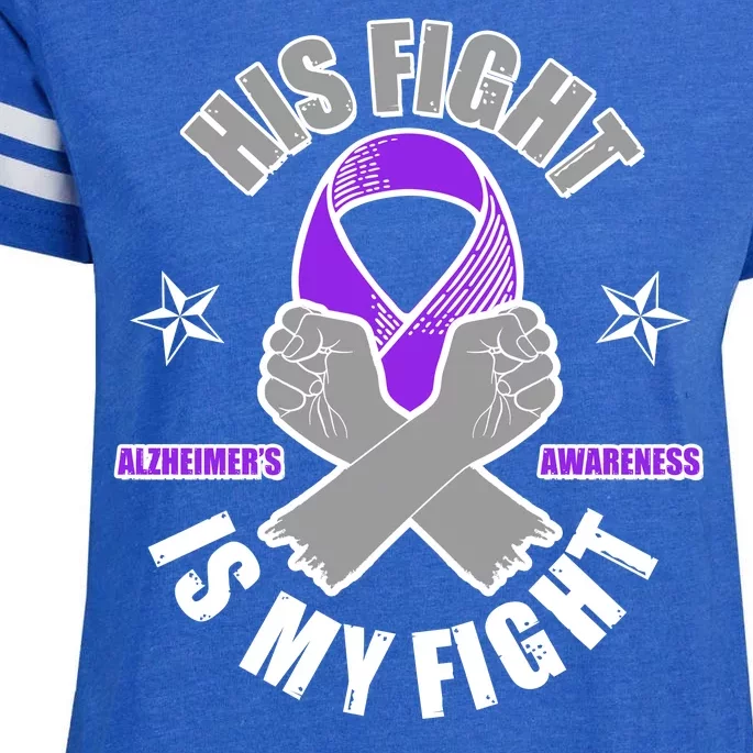 His Fight Is My Fight Alzheimer's Awareness Enza Ladies Jersey Football T-Shirt