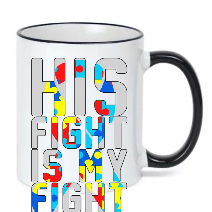 His Fight Is My Fight Autism Awareness Ribbon Black Color Changing Mug