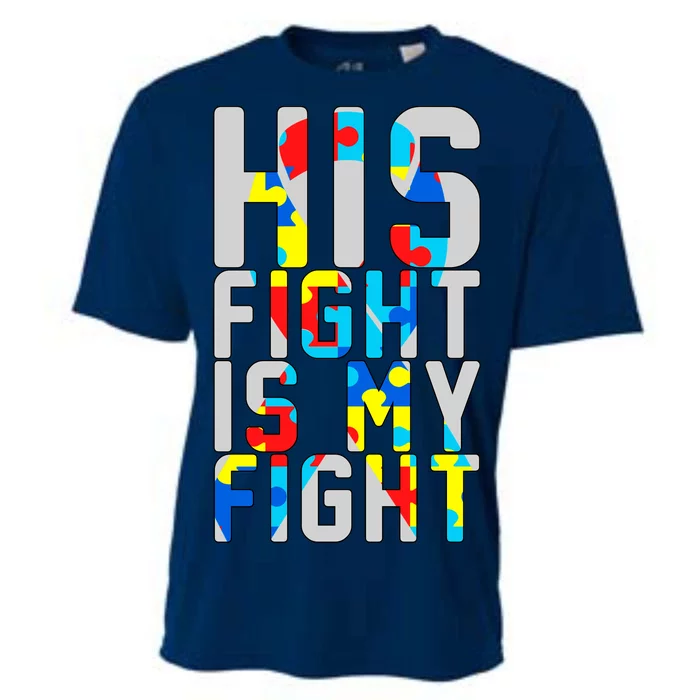 His Fight Is My Fight Autism Awareness Ribbon Cooling Performance Crew T-Shirt