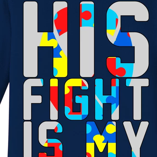 His Fight Is My Fight Autism Awareness Ribbon Baby Long Sleeve Bodysuit