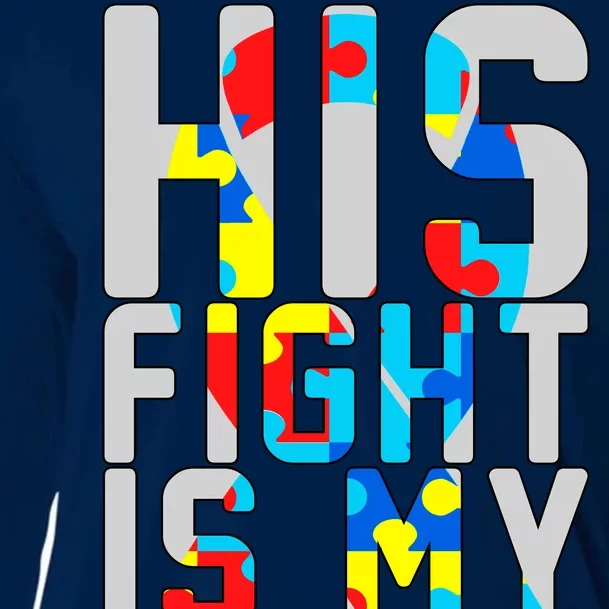 His Fight Is My Fight Autism Awareness Ribbon Cooling Performance Long Sleeve Crew