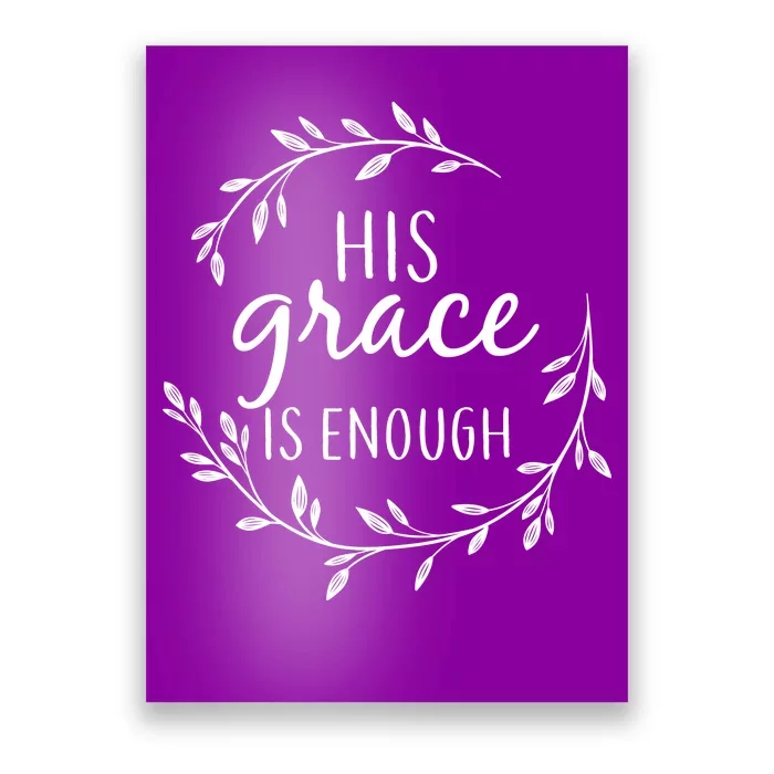 His Grace Is Enough Poster