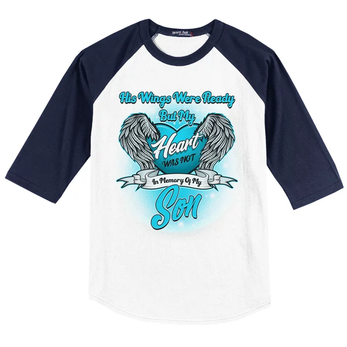 His Wings Were Ready But My Heart Was Not In Memory of My Son Baseball Sleeve Shirt