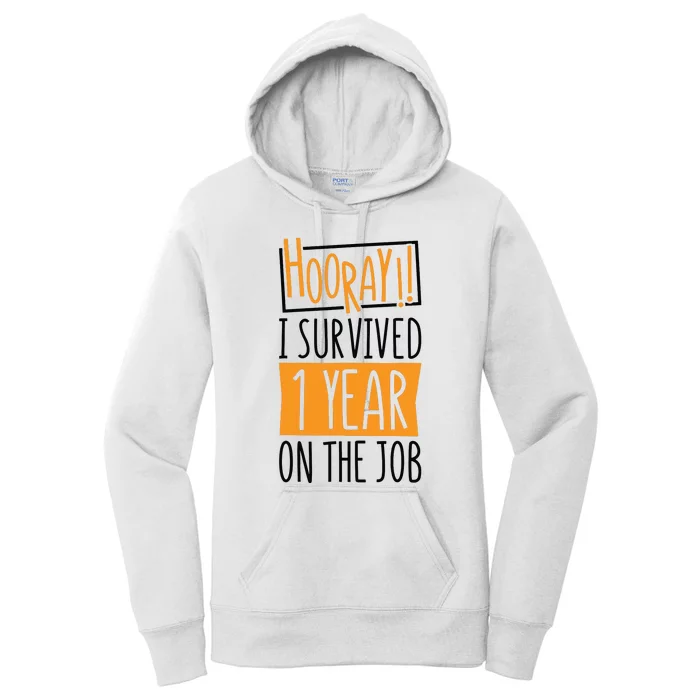 Hooray I Survived 1 Year Employees Appreciation Day Women's Pullover Hoodie