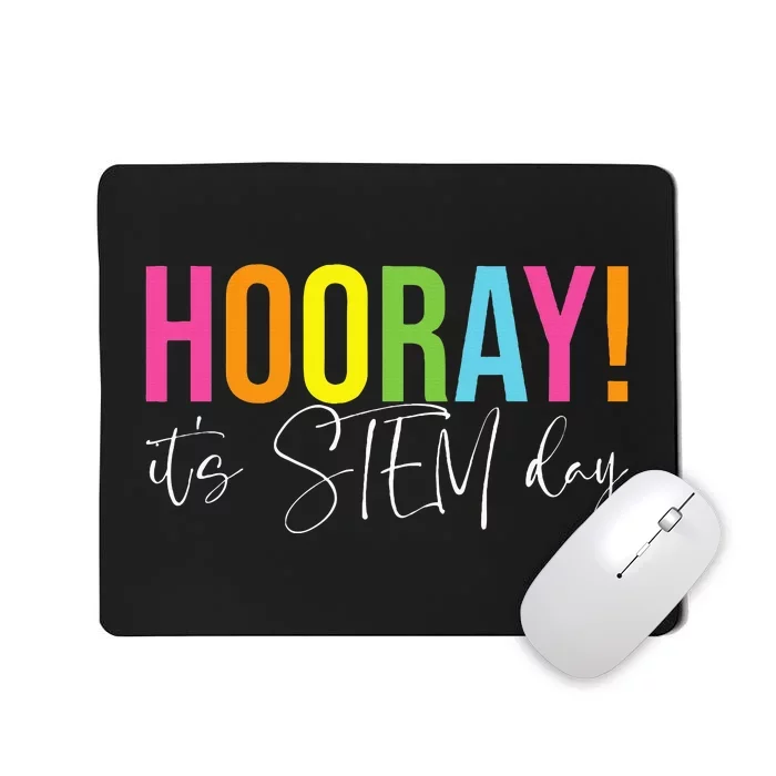 Hooray ItS Stem Day Teacher Specials Squad Back To School Mousepad