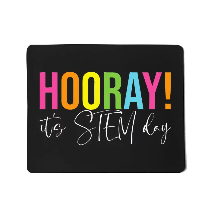 Hooray ItS Stem Day Teacher Specials Squad Back To School Mousepad